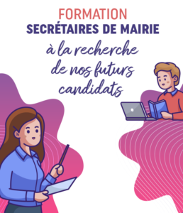 Nouvelle session :  Formation des Secrétaires de Mairie: A la recherche de nos futur(e)s candidat(e)s !