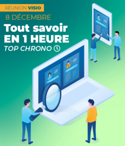 Inscription réunion d'info VISIO du 8 décembre 2020 : Tout savoir en 1 heure Top Chrono !